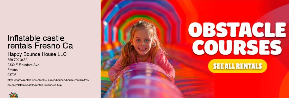 Inflatable castle rentals Fresno Ca