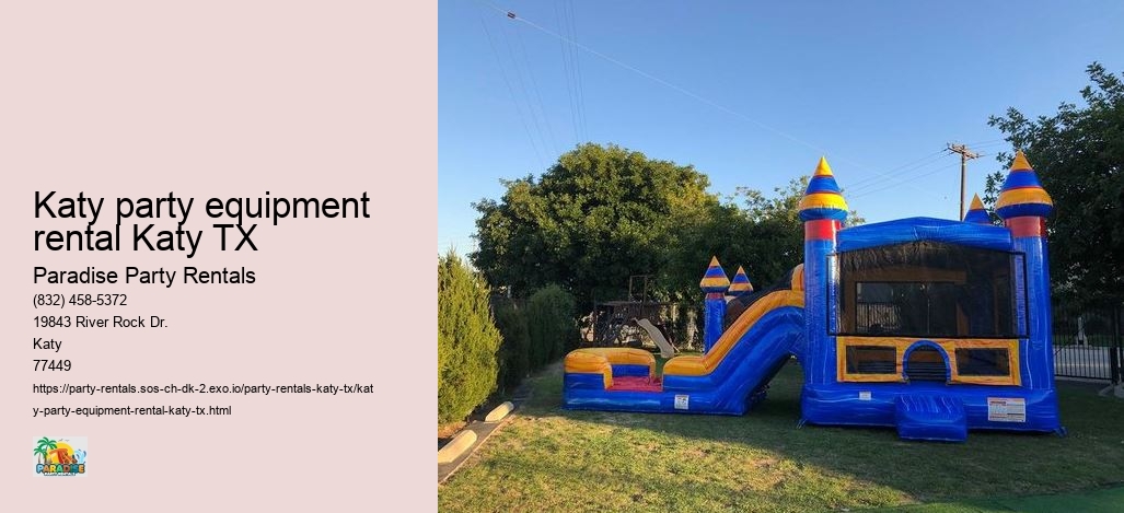 Katy party equipment rental Katy TX